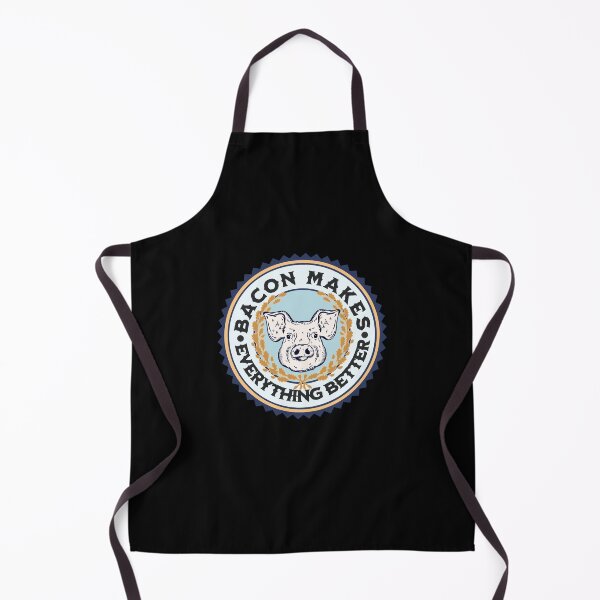 Item preview, Bacon Makes Everything Better - Bacon Lovers designed and sold by MacAndMoose.