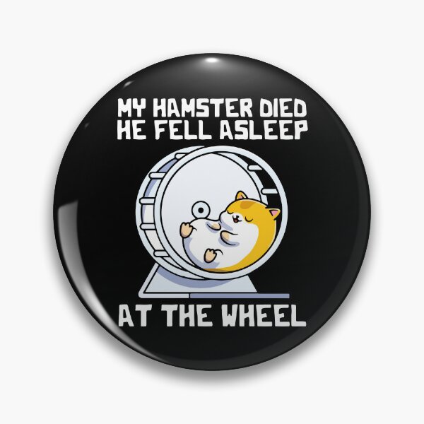 Item preview, My Hamster Died He Feel Asleep At The Wheel designed and sold by FerrenSmall.