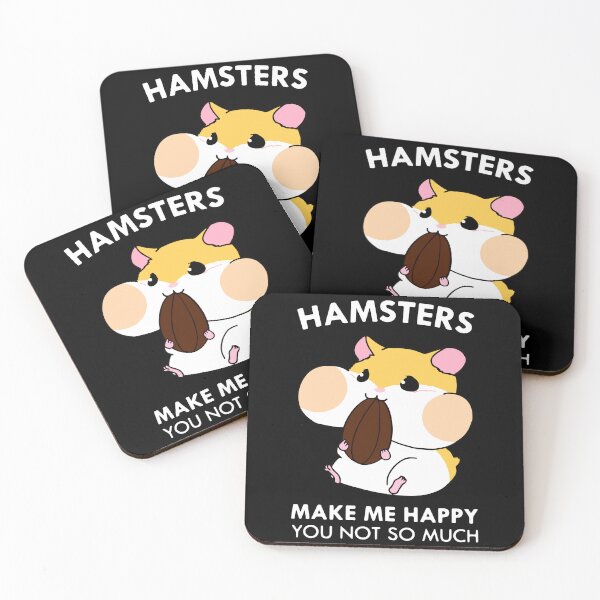 Item preview, Hamsters Make Me Happy You Not So Much designed and sold by FerrenSmall.