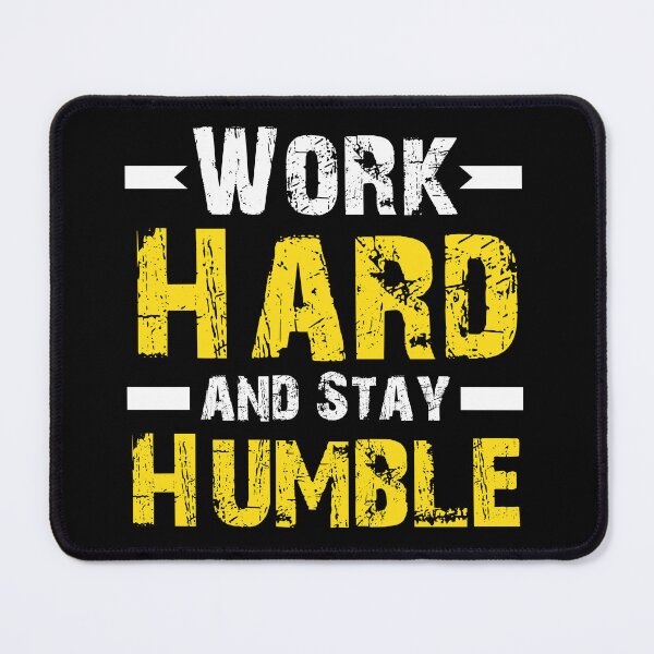 Item preview, Work Hard and Stay Humble Motivational designed and sold by Palash Aesthetic Alley.