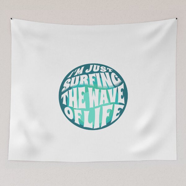 Item preview,  I'm Just Surfing The Wave of Life designed and sold by Surfing Designs.Life.