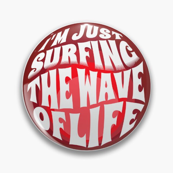 Item preview,  I'm Just Surfing The Wave of Life designed and sold by Surfing Designs.Life.