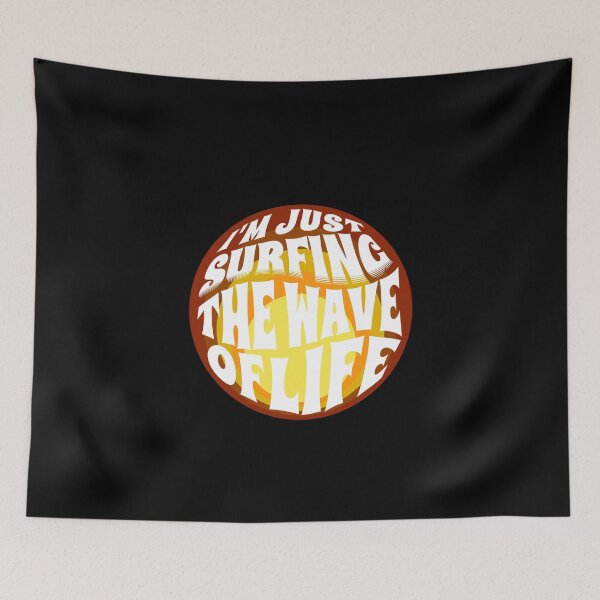 Item preview,  I'm Just Surfing The Wave of Life designed and sold by Surfing Designs.Life.