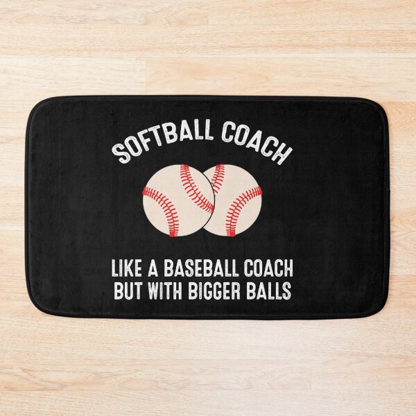 Item preview, Funny Softball Coach Like A Baseball But With Bigger Balls designed and sold by JohnTaylor2020.