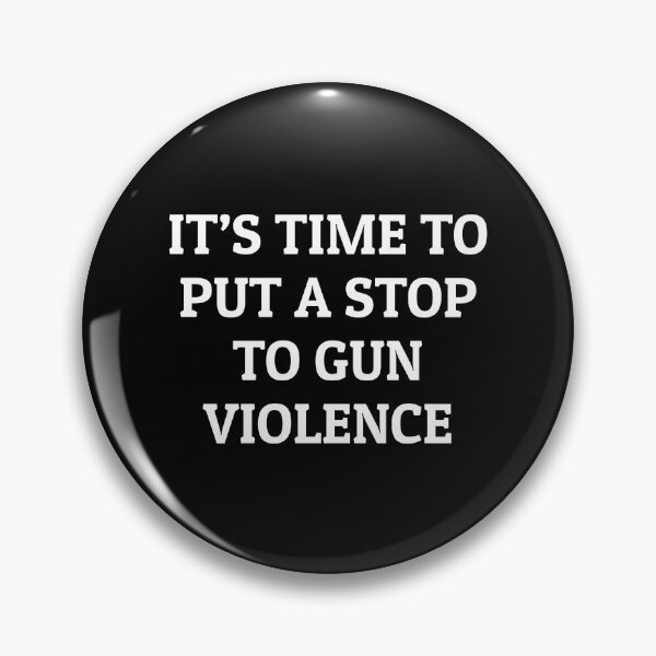 Item preview, Its time to stop gun violence designed and sold by Inspirationmotivation.