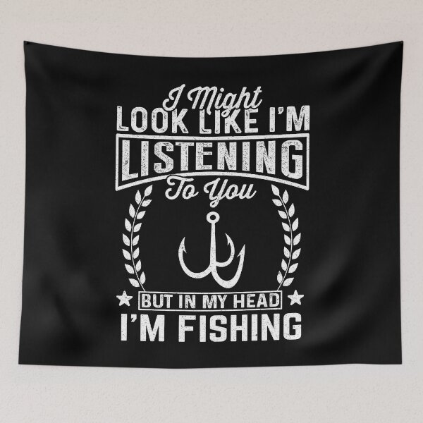 Item preview, Fishing Lover: I Might Look Like I'm Listening To You But In My Head I'm Fishing - Fisherman designed and sold by Adexyl.