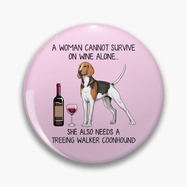 Item preview, Treeing Walker Coonhound and wine Funny gift for dog mom designed and sold by TeeDoozy.