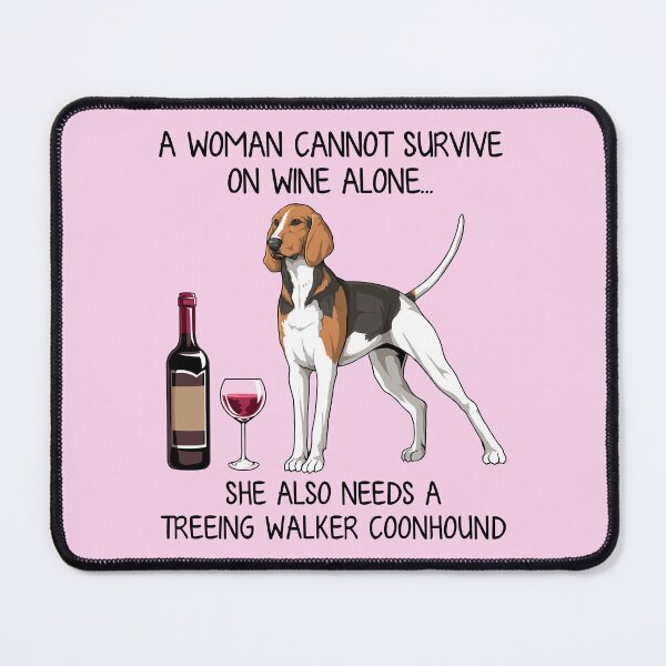Item preview, Treeing Walker Coonhound and wine Funny gift for dog mom designed and sold by TeeDoozy.