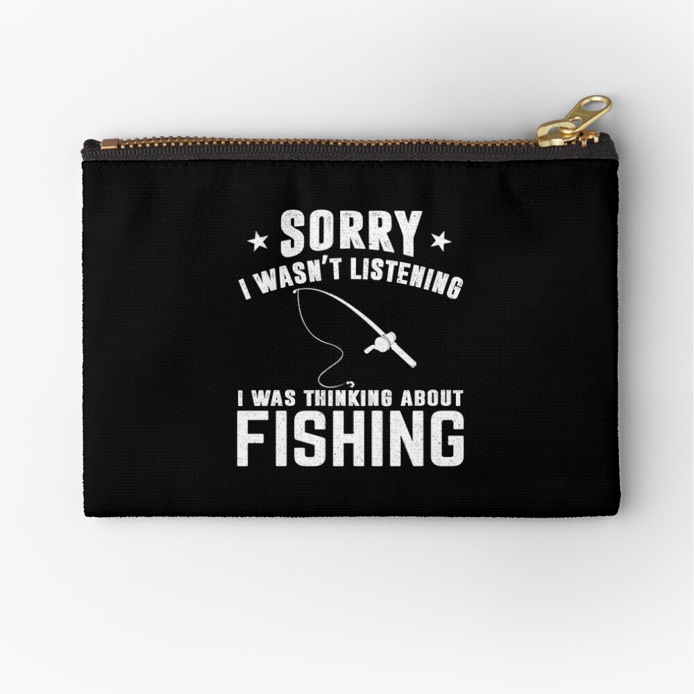 Fishing: Sorry I Wasn't Listening I Was Thinking About Fishing - Fisherman Kids  T-Shirt for Sale by Adexyl
