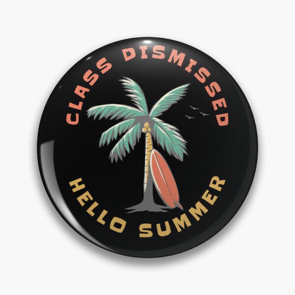 Item preview, Class Dismissed Hello Summer Vacation  designed and sold by JooArtPrints  ★★★★★.