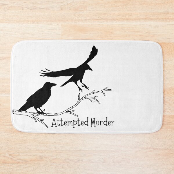 Item preview, Attempted Murder designed and sold by ChiweenieHobbit.