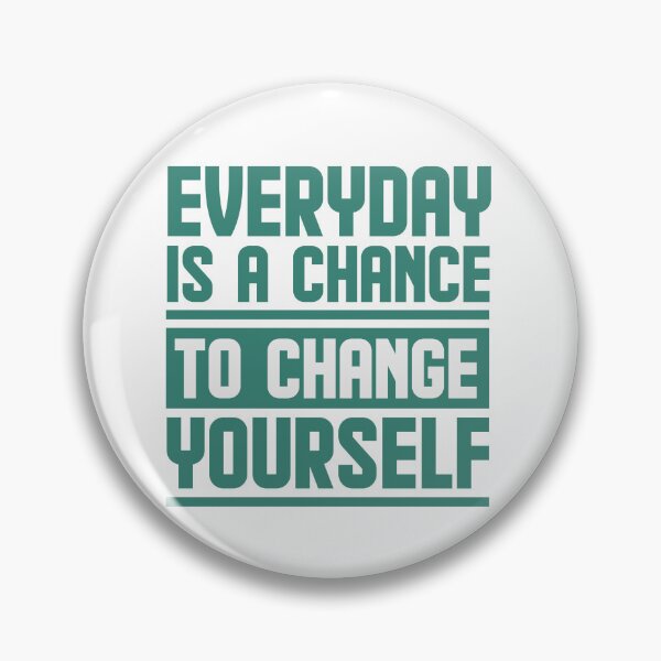 Item preview, Everyday is a change designed and sold by AnisosPteron.