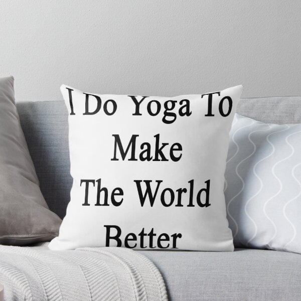Aperçu de l'œuvre I Do Yoga To Make The World Better créée et vendue par supernova23.