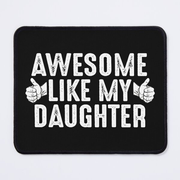 Item preview, Awesome Like My Daughter Fathers Day Funny dad joke gift from daughter  designed and sold by alenaz.