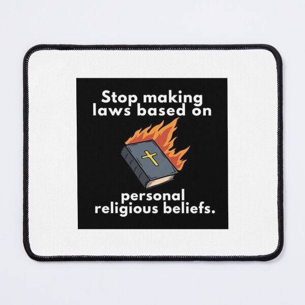 Item preview, Stop Making Laws Based on Personal Religious Beliefs designed and sold by sidartacloth.