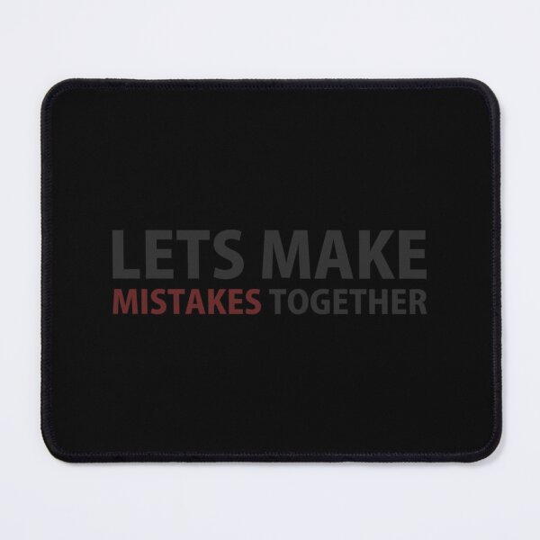 Item preview, Lets Make Mistakes Together Essential T-Shirt designed and sold by dianemiriami6.