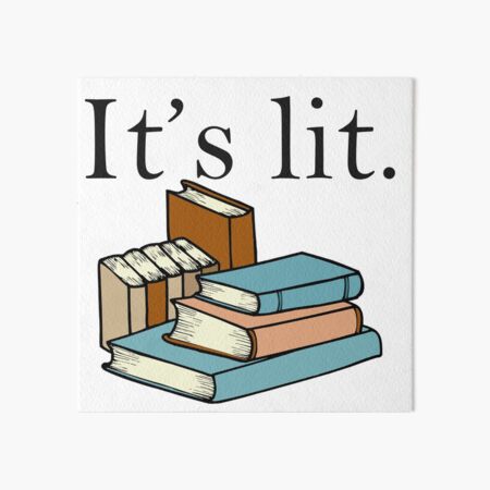 It's lit Art Board Print