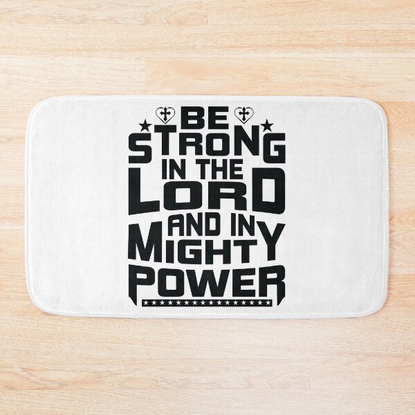 Item preview, Be Strong in the Lord and In Mighty Power Jesus All things are Possible Love God Happy Life Apparel Essential Motivation Inspiration Joy Mood designed and sold by DesignByHeartUK.