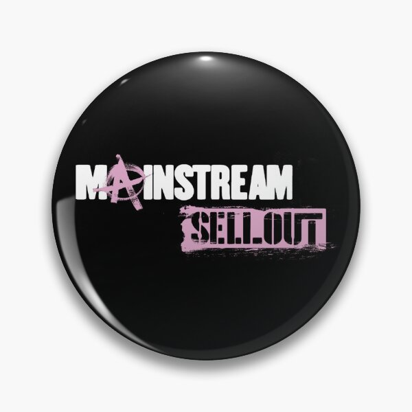 Item preview, Mainstream Sellout designed and sold by Dsgns4U.