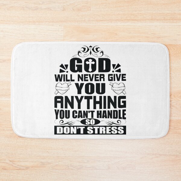 Item preview, God Will Never Give You anything You Can't Handle So Dont Stress Love God Happy Life Apparel Essential Motivation Inspiration Joy Mood designed and sold by DesignByHeartUK.