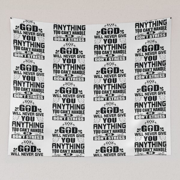 Item preview, God Will Never Give You anything You Can't Handle So Dont Stress Love God Happy Life Apparel Essential Motivation Inspiration Joy Mood designed and sold by DesignByHeartUK.