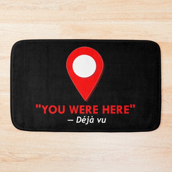 Item preview, "YOU WERE HERE" said by DEJA VU  designed and sold by DaltonSays.