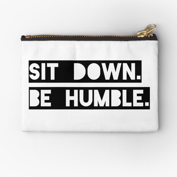 Item preview, "Sit Down. Be Humble." Kendrick Lamar Lyric designed and sold by Sylviebinder.