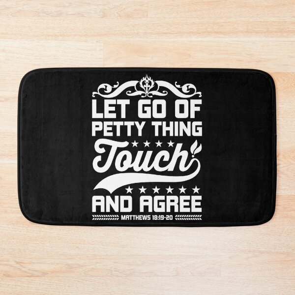 Item preview, Let Go of Petty Things Touch and Agree Mathews Love God Happy Life Apparel Essential Motivation Inspiration Joy Mood designed and sold by DesignByHeartUK.