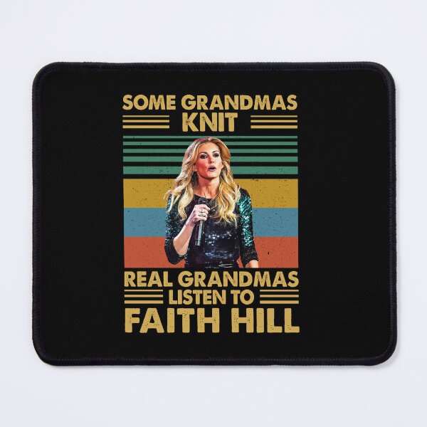 Item preview, Retro Some Grandmas Knit Real Grandmas Listen to Faith Hill designed and sold by HelenaLomeli.
