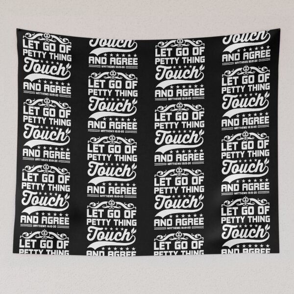 Item preview, Let Go of Petty Things Touch and Agree Mathews Love God Happy Life Apparel Essential Motivation Inspiration Joy Mood designed and sold by DesignByHeartUK.