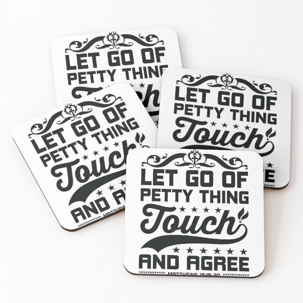 Item preview, Let Go of Petty Things Touch and Agree Mathews Love God Happy Life Apparel Essential Motivation Inspiration Joy Mood designed and sold by DesignByHeartUK.