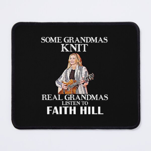 Item preview, Some Grandmas Knit Real Grandmas Listen to Faith Hill Black designed and sold by HelenaLomeli.