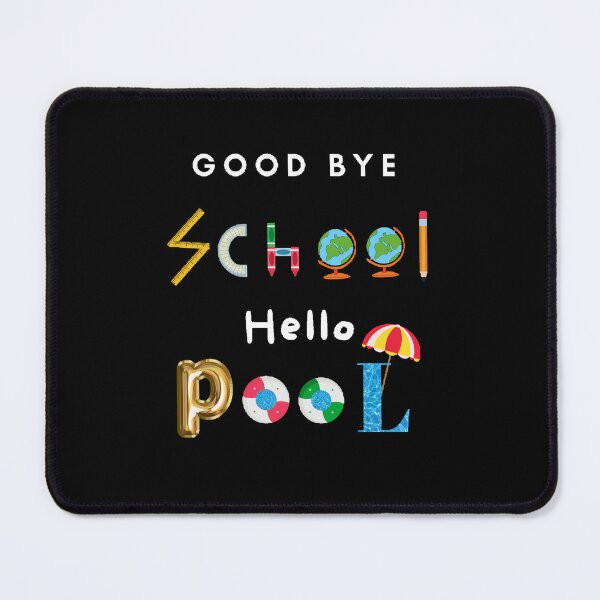 Item preview, Good Bye School Hello pool - Funny and cute T-Shirts Quotes designed and sold by Designspot2020.