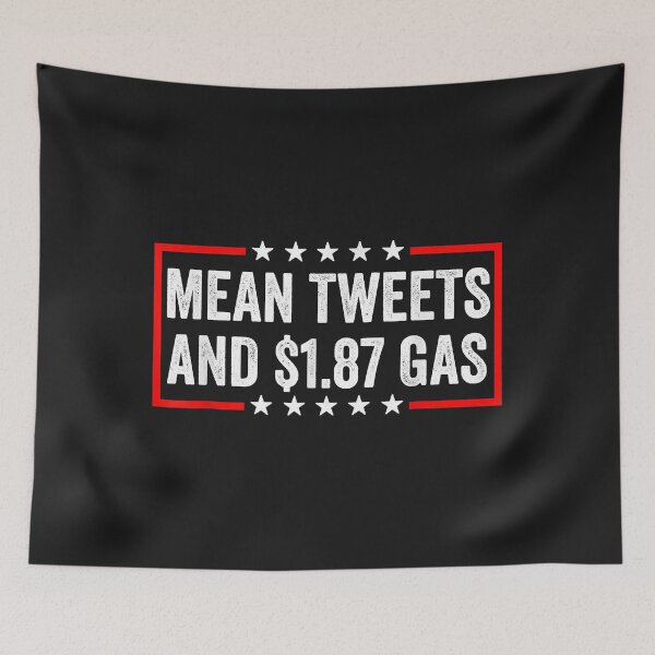 Item preview, Funny Pro Trump 2024 Mean Tweets And $1.87 Gas designed and sold by luciaaljudith.