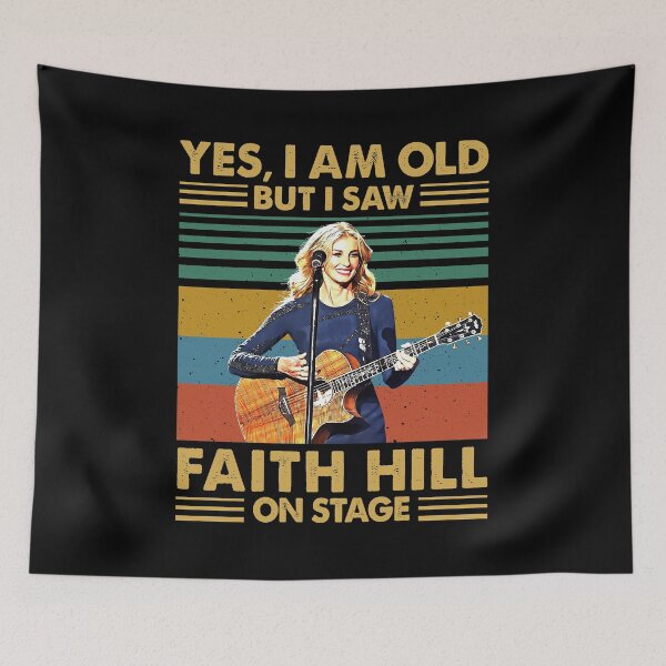Item preview, Retro Yes I'm Old But I Saw Faith Hill Music On Stage designed and sold by HelenaLomeli.