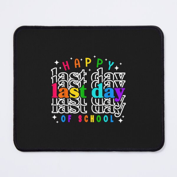 Item preview, Happy Last Day Of School Students And Teachers designed and sold by luciaaljudith.