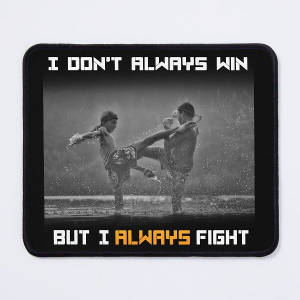 Item preview, I Don't Always Win But I Always Fight Motivational Quote Design designed and sold by Running-Icon.