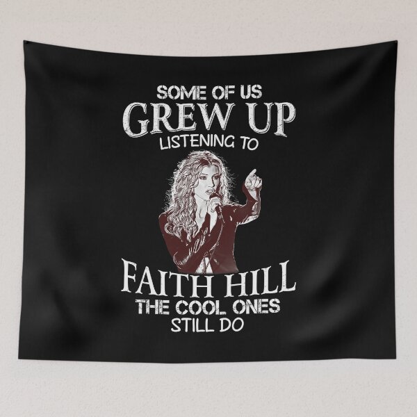 Item preview, Some Of Us Grew Up Listening To Faith Hill The Cool Ones Still Do designed and sold by HelenaLomeli.