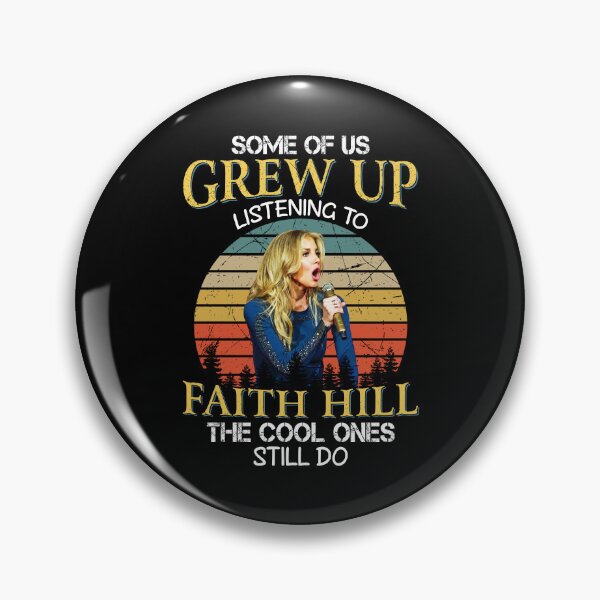 Item preview, Some Of Us Grew Up Listening To Faith Hill The Cool Ones Still Do Vintage Retro designed and sold by HelenaLomeli.