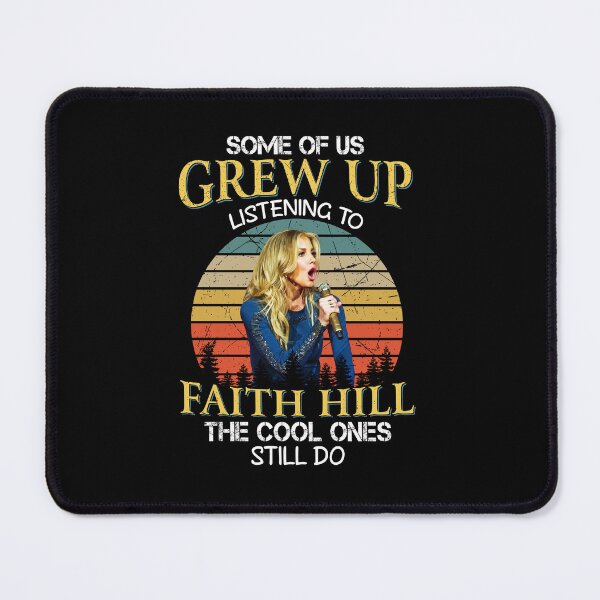 Item preview, Some Of Us Grew Up Listening To Faith Hill The Cool Ones Still Do Vintage Retro designed and sold by HelenaLomeli.