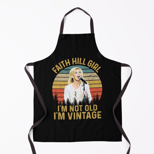 Item preview, Faith Hill Girl I’m Not Old I’m Vintage Retro designed and sold by HelenaLomeli.