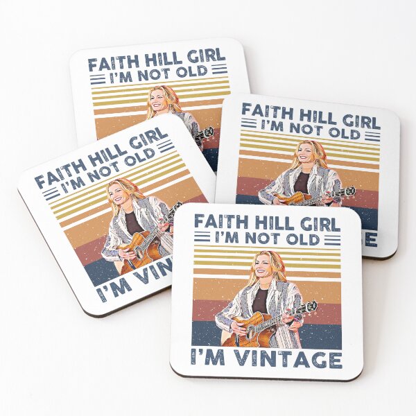 Item preview, Faith Hill Girl I’m Not Old I’m Vintage designed and sold by HelenaLomeli.