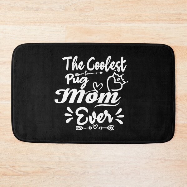 Item preview, The Coolest Pug Mom Ever designed and sold by Pugstuff.