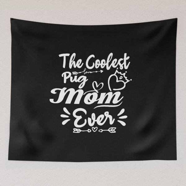 Item preview, The Coolest Pug Mom Ever designed and sold by Pugstuff.