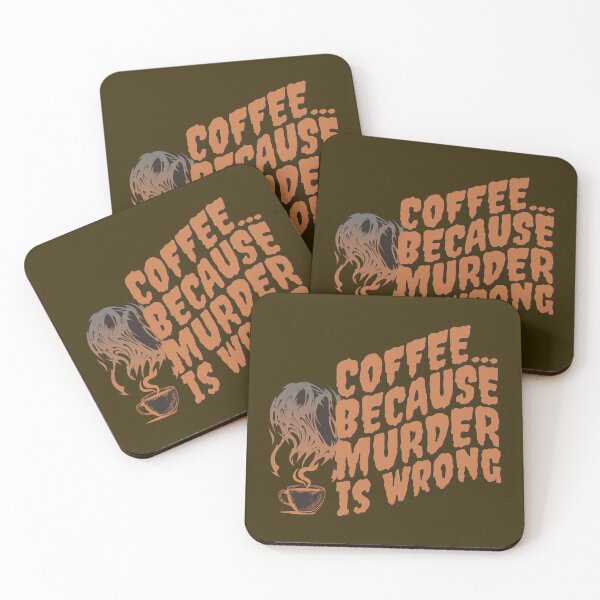 Item preview, Coffee... Because Murder Is Wrong designed and sold by HappySchnapper.