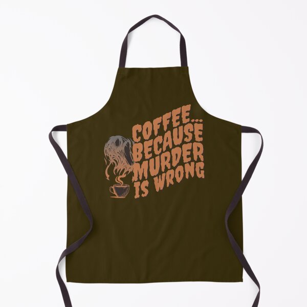 Item preview, Coffee... Because Murder Is Wrong designed and sold by HappySchnapper.