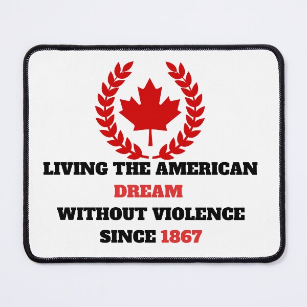 Item preview, Canada living the dream without violence since 1867 designed and sold by Tanuja  Sharma.