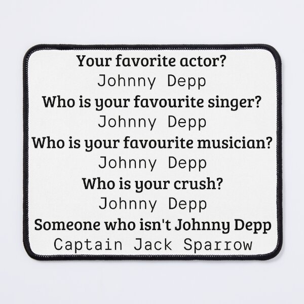 Item preview, Johnny Depp is my favourite everything designed and sold by MadaFaCose.