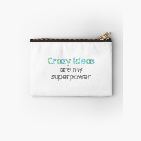Item preview, Crazy ideas are my superpower designed and sold by Alltooclose.