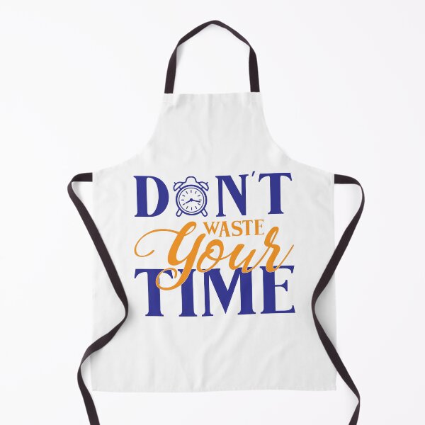 Item preview, Dont Waste Your Time Inspirational Motivational Quotes Saying Happy Life Apparel Essential Motivation Inspiration Joy Mood designed and sold by DesignByHeartUK.